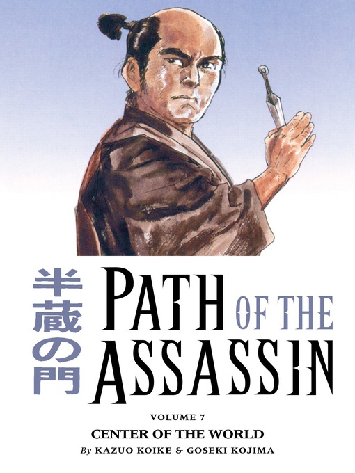 Title details for Path of the Assassin, Volume 7 by Kazuo Koike - Available